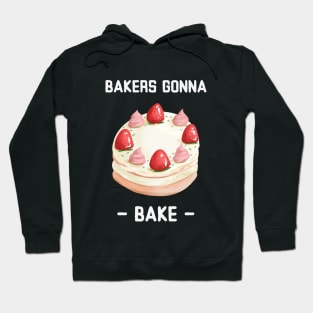 Bakers Gonna Bake Baking Funny Baking Therapy Hoodie